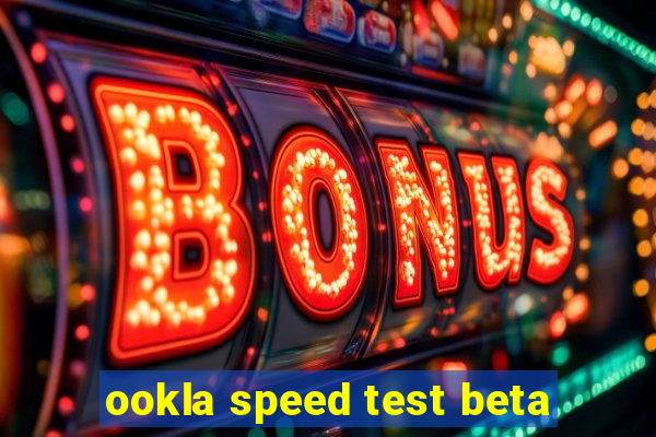 ookla speed test beta